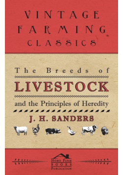 The Breeds of Live Stock and the Principles of Heredity