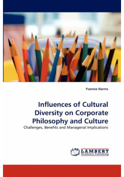 Influences of Cultural Diversity on Corporate Philosophy and Culture
