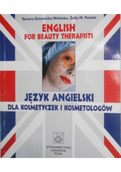 English for Beauty Therapists Język angielski dla kosmetyczek i kosmetologów