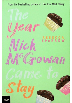 The Year Nick McGowan Came to Stay