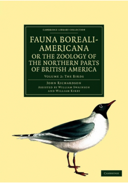 Fauna Boreali-Americana; Or the Zoology of the Northern Parts of British America - Volume 2