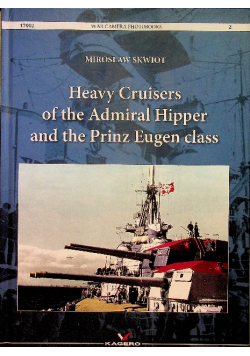 Heavy Cruisers of the Admiral Hipper and the Prinz Eugen class tom 2