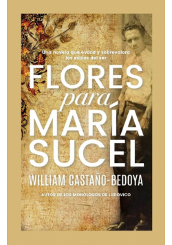 Flores para María Sucel