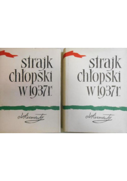 Strajk chłopski w 1937 roku Tom I i II