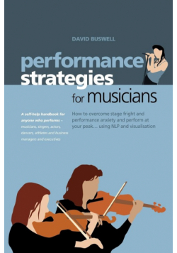 Performance Strategies for Musicians
