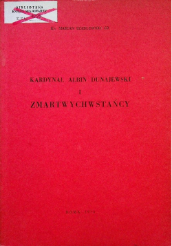 Kardynał Albin Dunajewski i zmartwychwstańcy