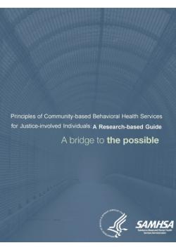 Principles of Community-based Behavioral Health Services for Justice-involved Individuals
