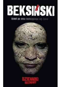 Beksiński Dzień po dniu kończącego się życia