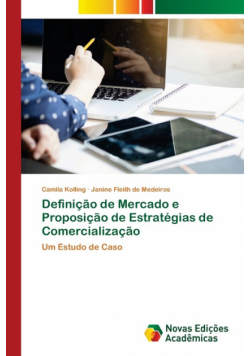 Definição de Mercado e Proposição de Estratégias de Comercialização