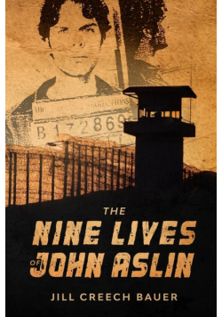The Nine Lives of John Aslin