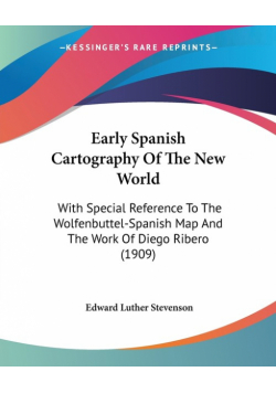 Early Spanish Cartography Of The New World