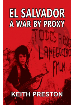 El Salvador - A War by Proxy