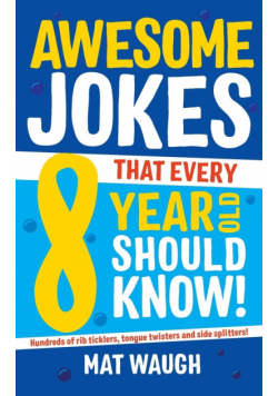 Awesome Jokes That Every 8 Year Old Should Know!