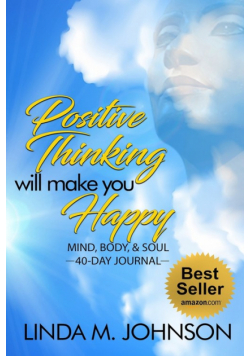Positive Thinking Will Make You Happy