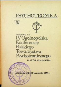 Materiały na IV Ogólnopolską Konferecję Polskiego Towarzystwa Psychotronicznego