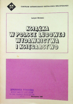 Książka w Polsce ludowej wydawnictwa i księgarstwo