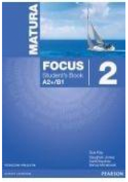 Matura Focus 2 PL SB A2+B1 wieloletni PEARSON
