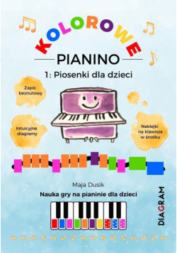 Kolorowe Pianino 1. Piosenki dla dzieci