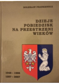 Dzieje Pobiedzisk na przestrzeni wieków