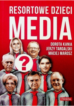 Resortowe dzieci Media
