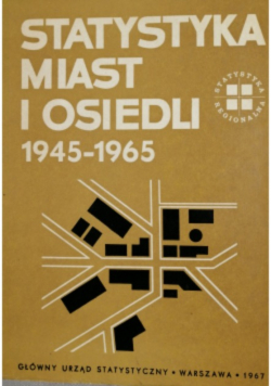 Statystyka miast i osiedli 1945 - 1965 - GUS