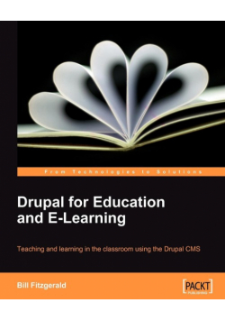 Drupal for Education and E-Learning