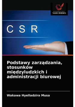 Podstawy zarządzania, stosunków międzyludzkich i administracji biurowej