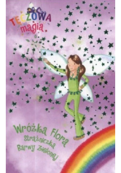 Wróżka Flora Strażniczka Barwy Zielonej
