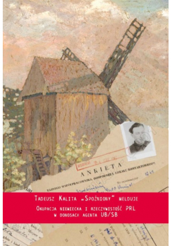 Tadeusz Kalita Spóźniony melduje