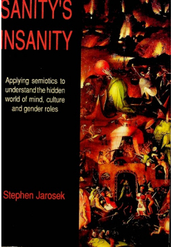 Sanitys Insanity
