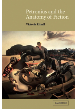 Petronius and the Anatomy of Fiction