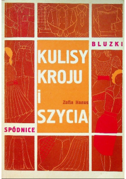 Kulisy kroju i szycia Spódnice i bluzki