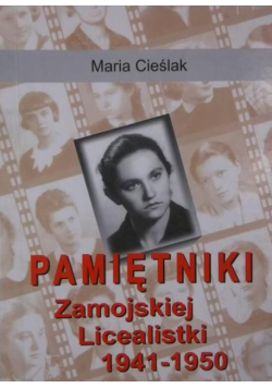 Pamiętniki zamojskiej licealistki 1941-1950