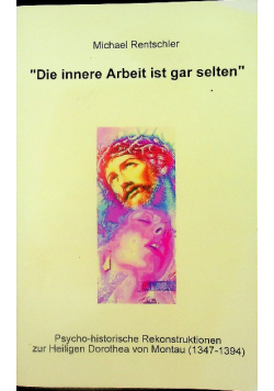 Die innere Arbeit ist gar selten
