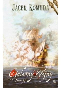 Galeony Wojny Tom II