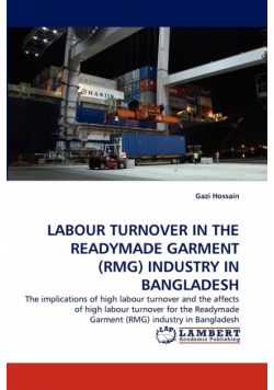 Labour Turnover In The Readymade Garment (Rmg) Industry In Bangladesh