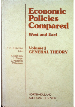 Economic Policies Compared West and East: General Theory (Volume 1)
