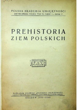 Prehistoria Ziem Polskich 1948 r.