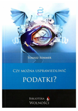 Czy można usprawiedliwić podatki?