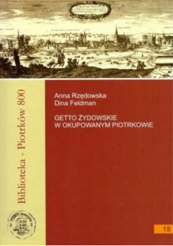 Getto żydowskie w okupowanym Piotrkowie