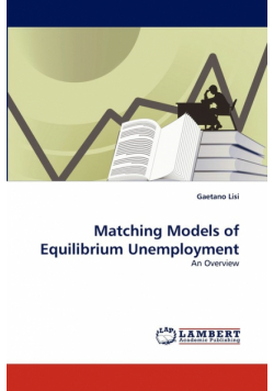 Matching Models of Equilibrium Unemployment