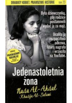 Dramaty kobiet Prawdziwe Historie tom 23 Jedenastoletnia żona
