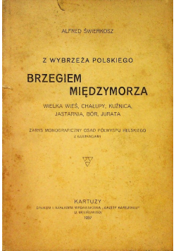 Z wybrzeża polskiego brzegiem międzymorza 1937 r.