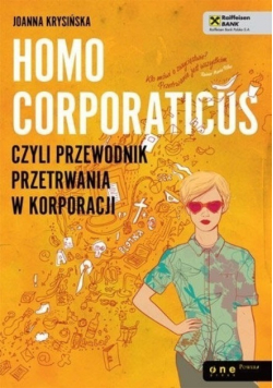 Homo Corporaticus czyli przewodnik przetrwania