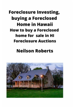 Foreclosure Investing, buying a Foreclosed Home in Hawaii