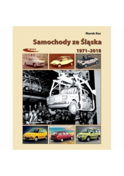 Samochody ze Śląska 1972-2017