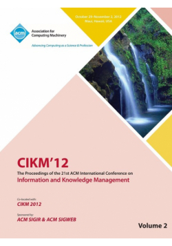 Cikm12 Proceedings of the 21st ACM International Conference on Information and Knowledge Management V2