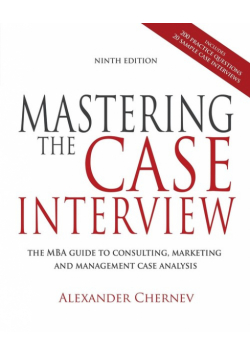 Mastering the Case Interview, 9th Edition