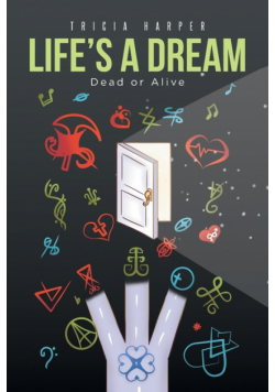 Life's a Dream