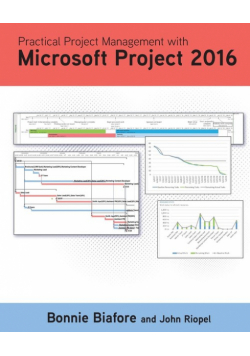Practical Project Management with Microsoft Project 2016